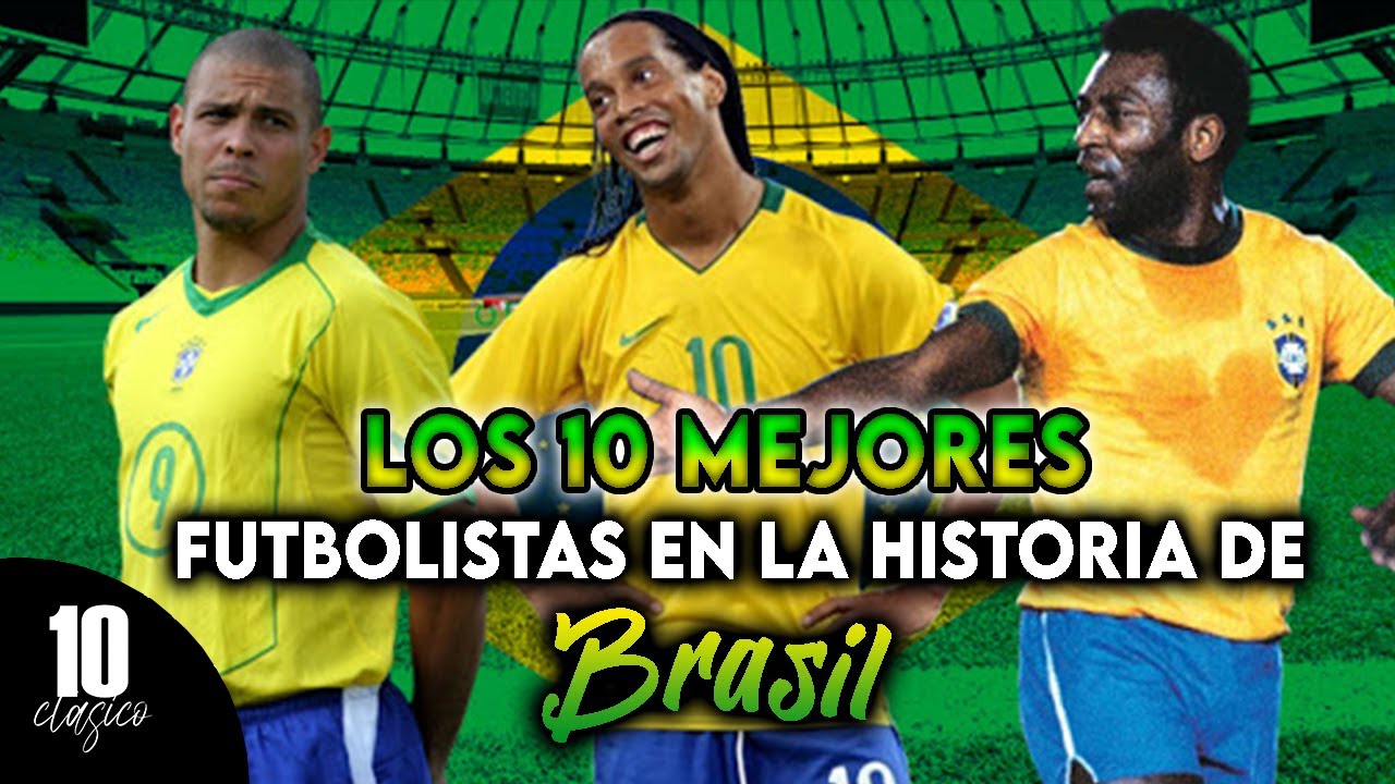 Los 10 mejores futbolistas en la historia de brasil | Top 10