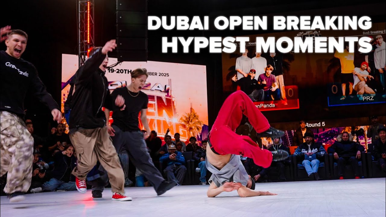 Dubai Open Breaking 2025 / HYPEST MOMENTS 🔥