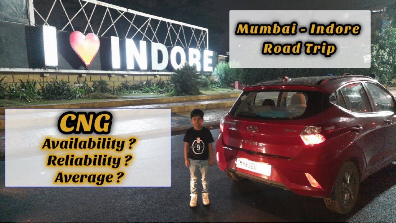 Mumbai - Indore - Omkareshwar - Ujjain rd trip | CNG - Availability / Reliability / Average.