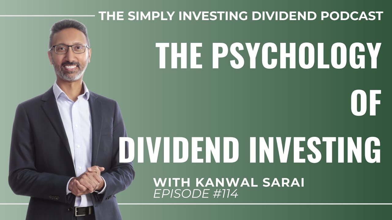 EP114: The Psychology of Dividend Investing