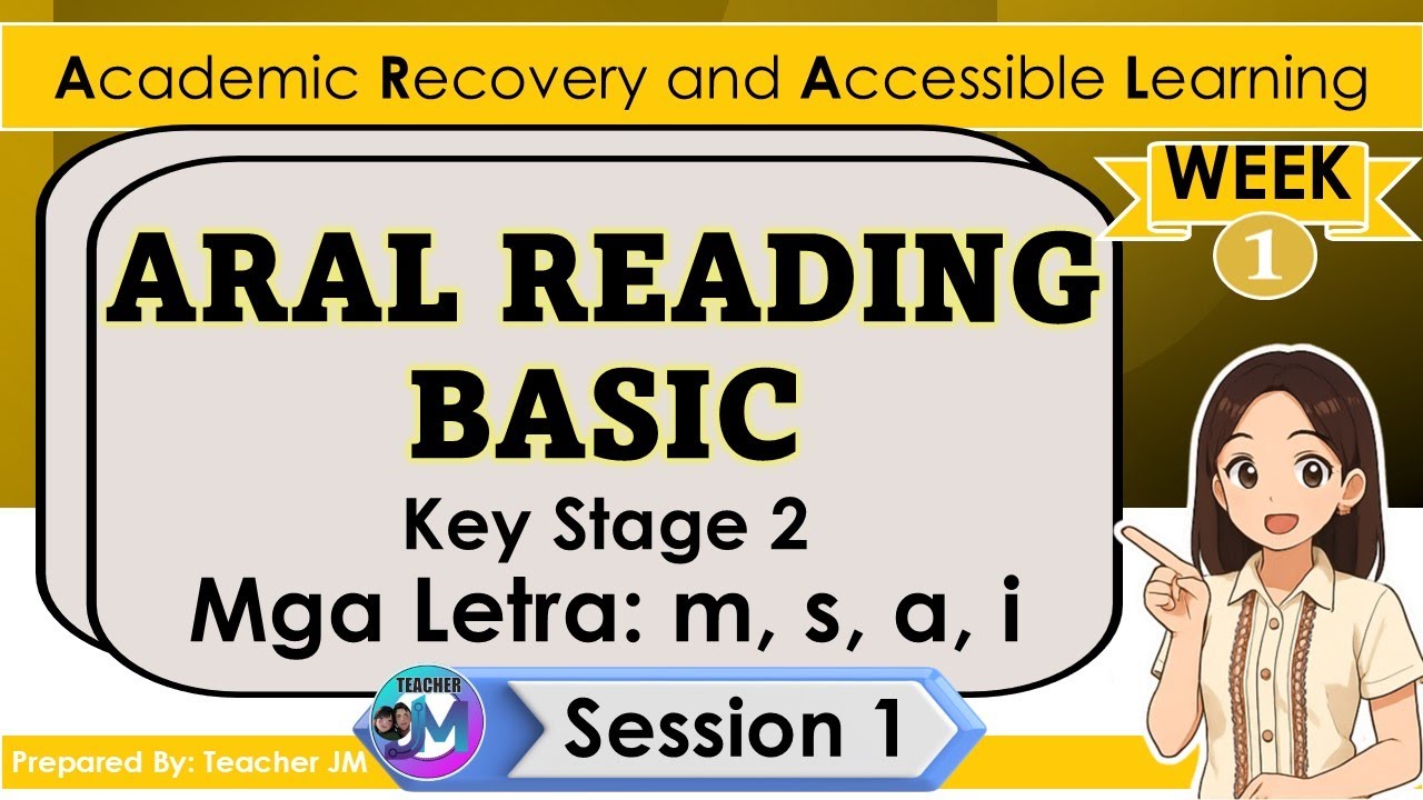 ARAL READING BASIC WEEK 1 SESSION 1 ARAL PROGRAM KEY STAGE 2
