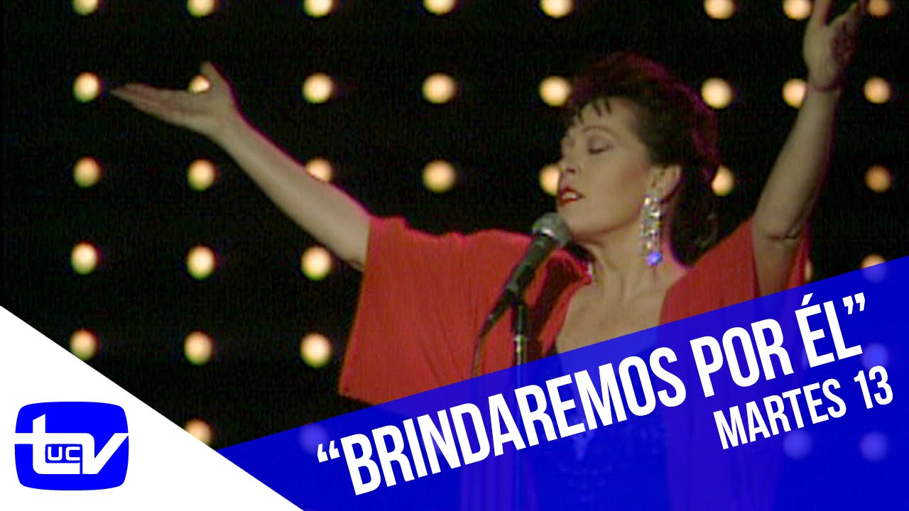 Martes 13 | Massiel - Brindaremos por él