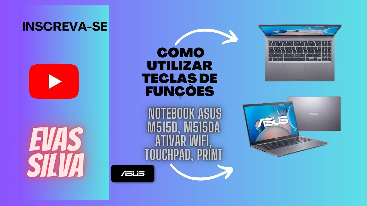 COMO USAR TECLAS DE FUNÇÕES NOTEBOOK ASUS M515D e M515DA, ATIVAR MOUSE, WIFI, SOM E BRILHO TELA
