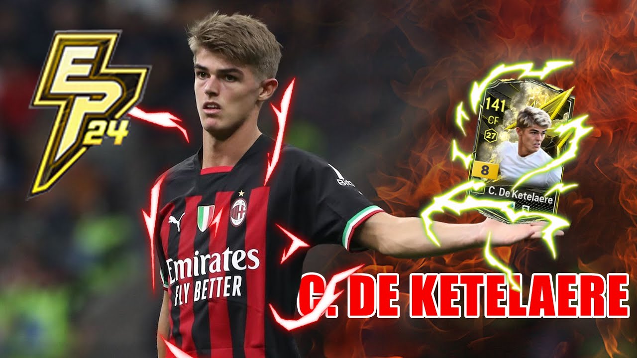 C. De Ketelaere 24EP OVR141!!! EP.2l FC Online
