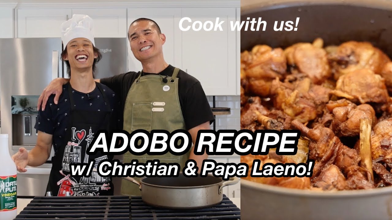 ADOBO RECIPE W/ CHRISTIAN & PAPA LAENO | The Laeno Family