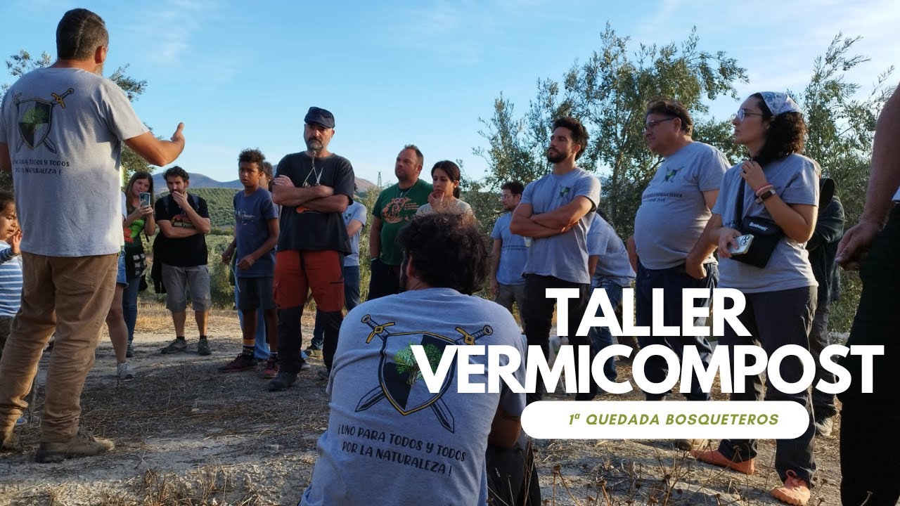 Taller sobre Vermicompostaje (Primera quedada @LosBosqueteros )