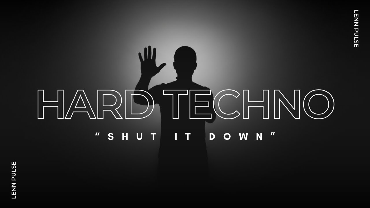 SHUT IT DOWN - Brutal Industrial Hard Techno
