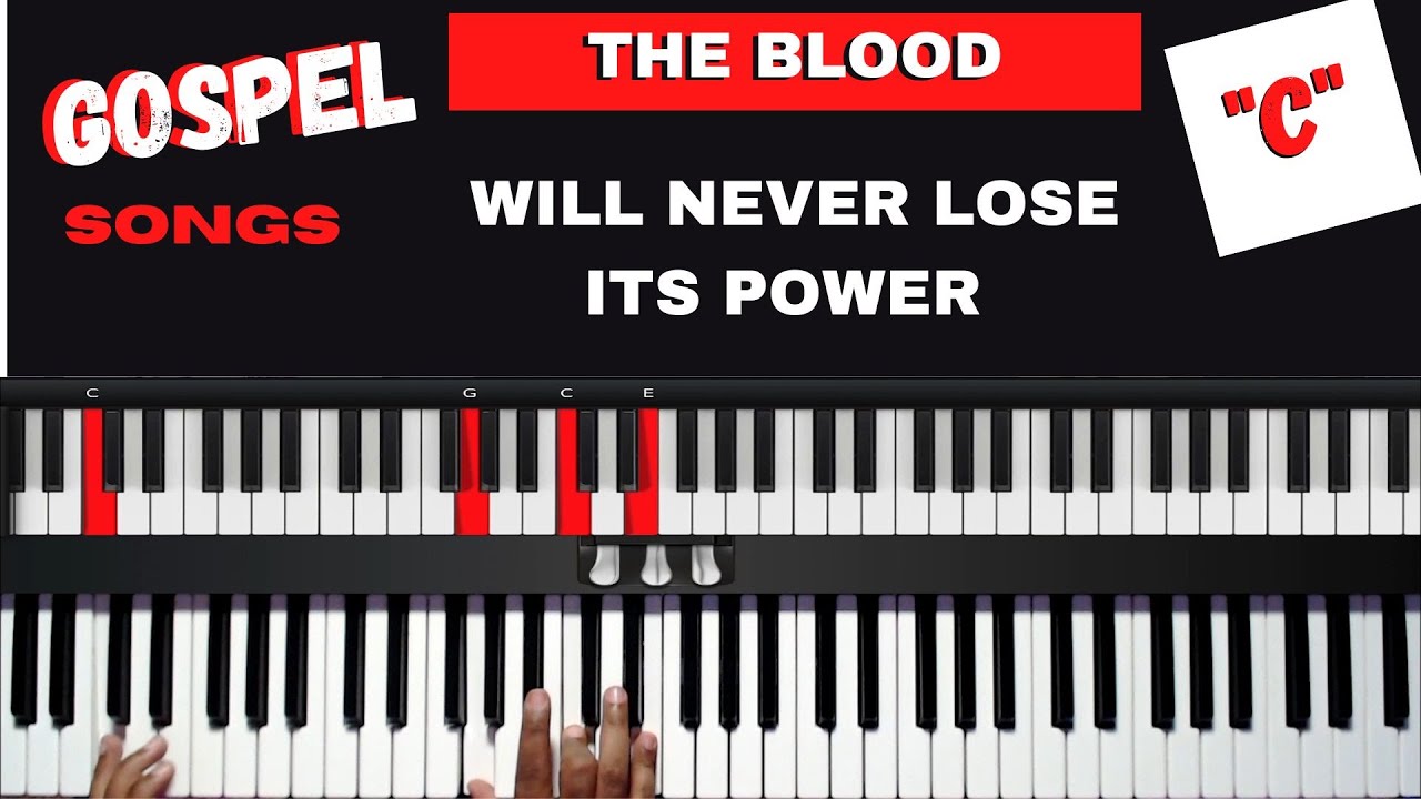 Learn THE BLOOD WILL NEVER LOSE ITS POWER on Keyboard in C