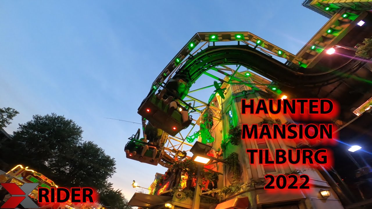 HAUNTED MANSION / TILBURG KERMIS 2022 !