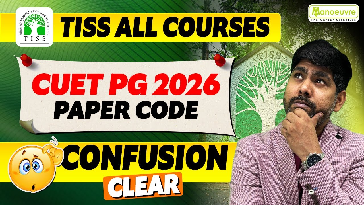 CUET PG 2026 : All Courses At TISS | Paper Code Confusion Clear