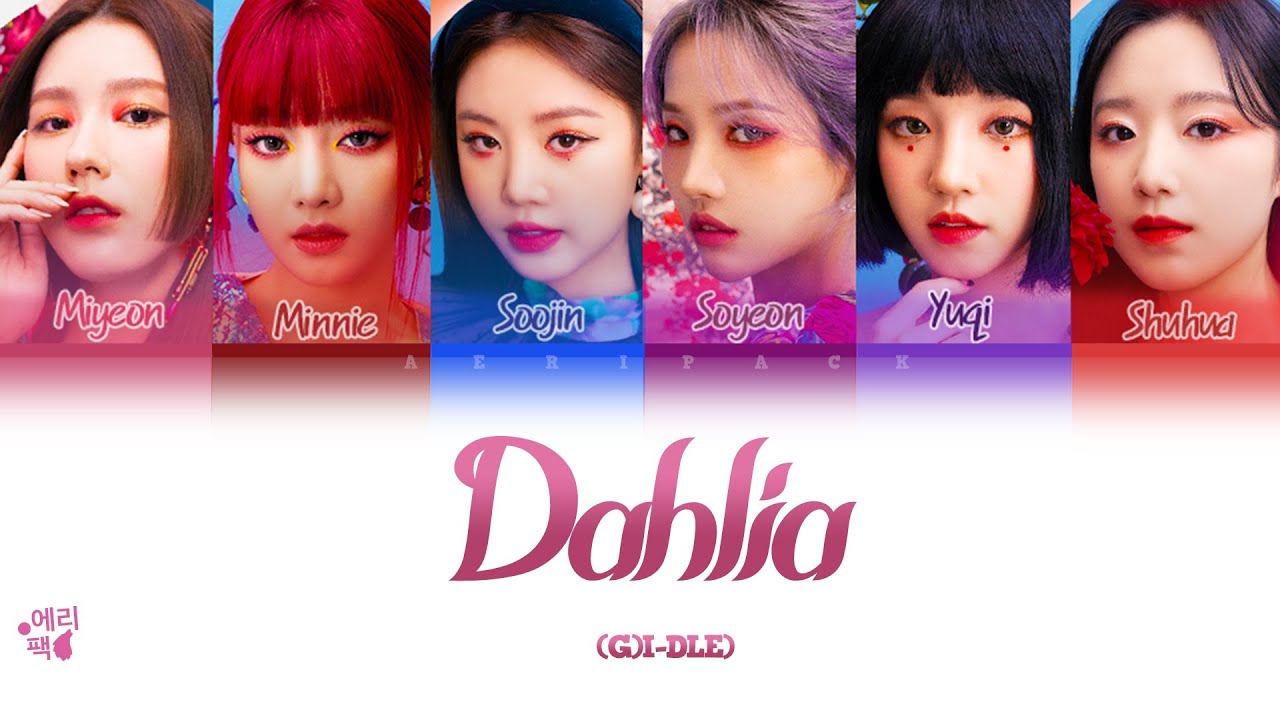 (G)I-DLE- Dahlia (Tradução codificada em cores, Legendado HAN/ROM/PT-BR)