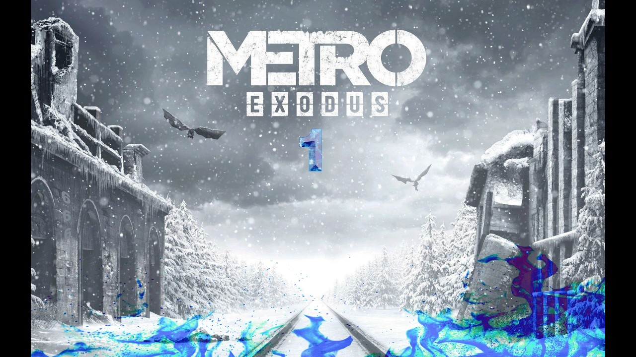 Прохождение игры METRO EXODUS #1 (без комментариев)