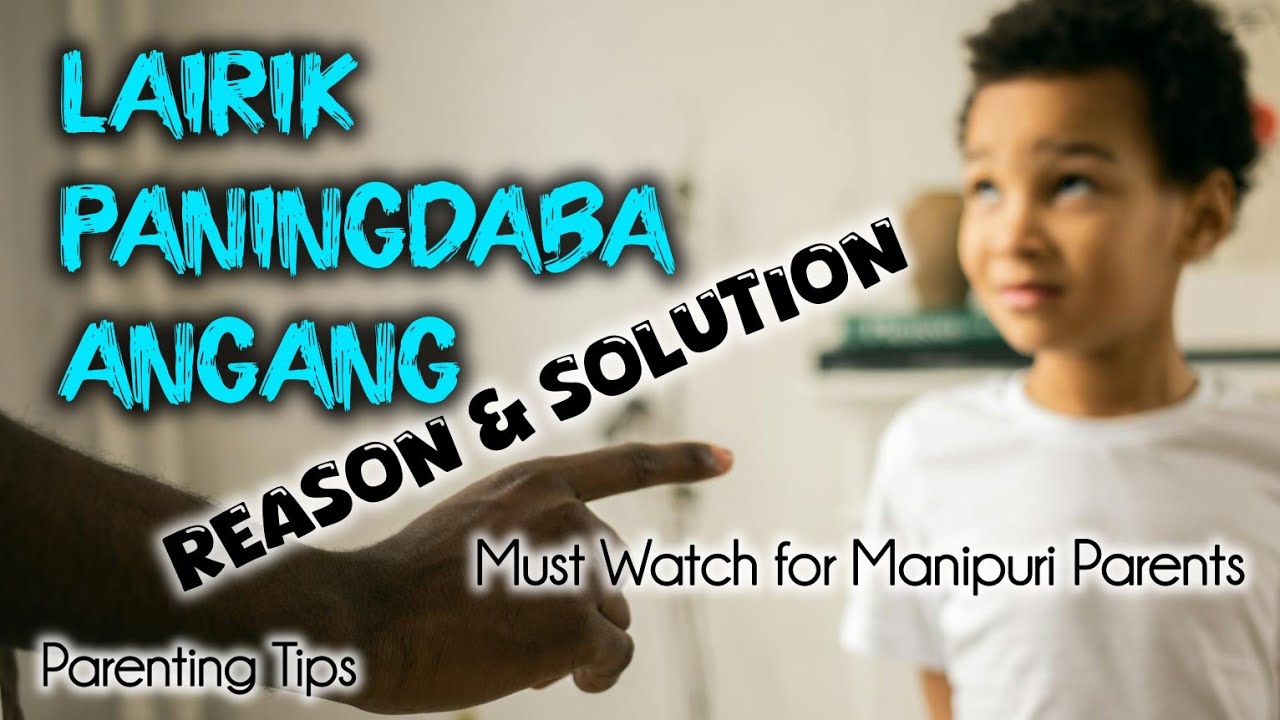 Lairik Paningdaba Angang: Reason and Solution