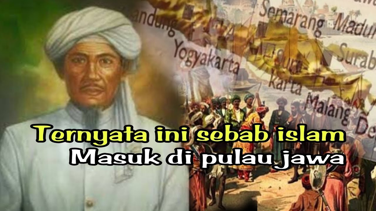 TERNYATA INI SEBAB ISLAM MASUK DI PULAU JAWA