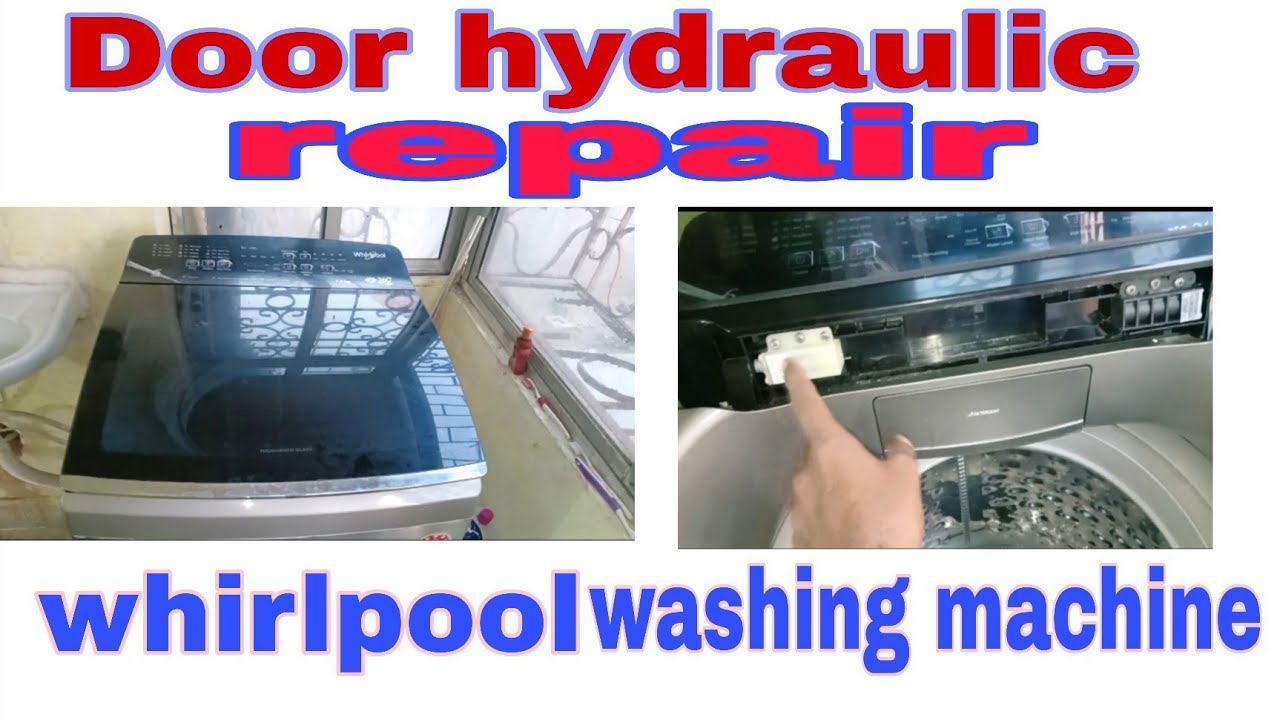 door hydraulic repair whirlpool washing machine