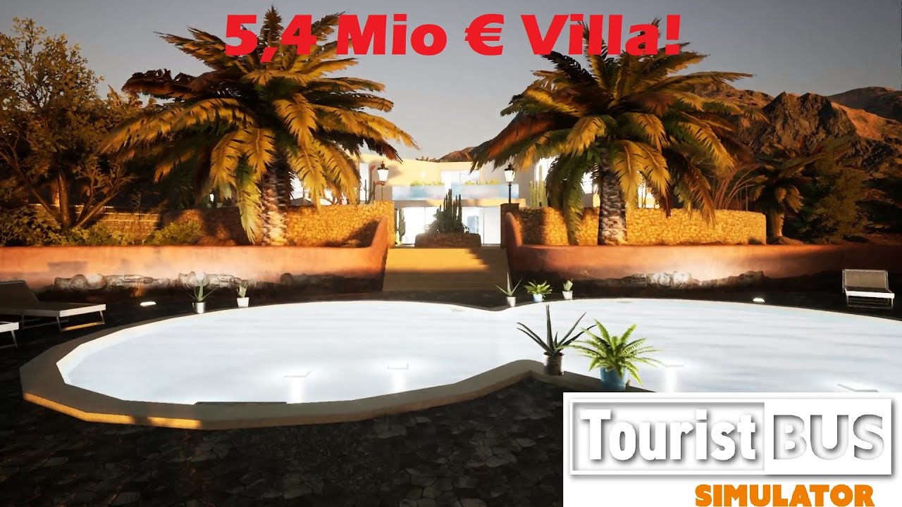 The most expensive house in Tourist Bus Simulator (5,4 Mio.€!)