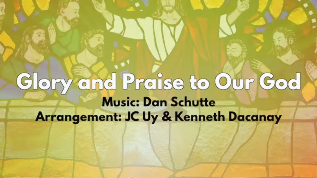 Opening Hymn: Glory and Praise (Hangad Mass for Ordinary Time)