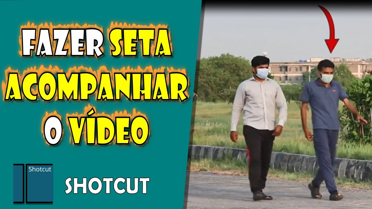 Como Fazer uma SETA ACOMPANHAR o VÍDEO no Shotcut - Motion Tracking