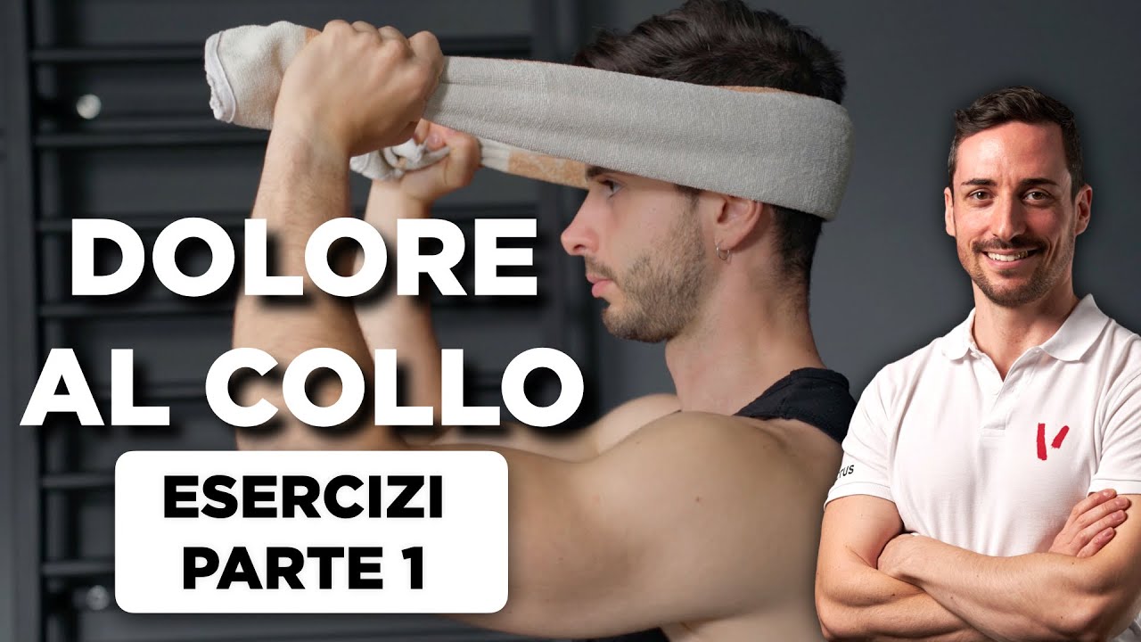 Dolore al collo - ESERCIZI PER GUARIRE - PARTE 1