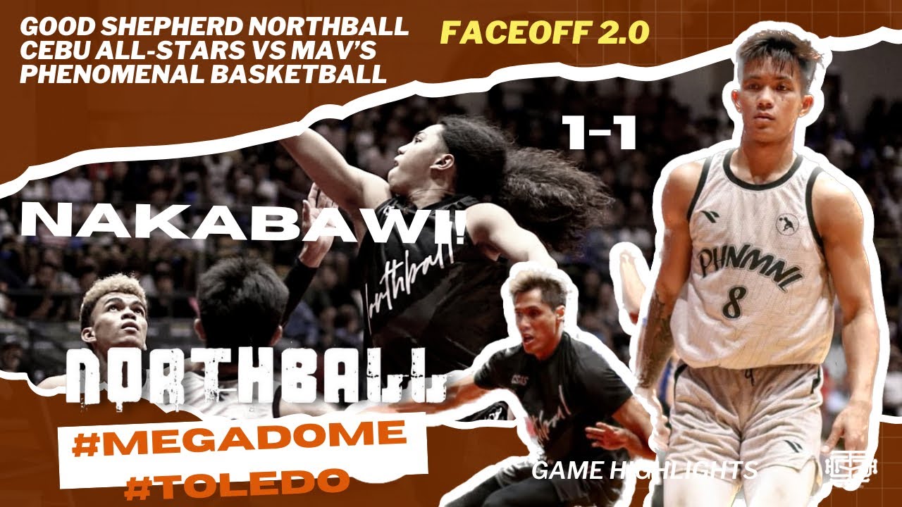 NORTHBALL Cebu All-Stars VS MAVS Pheno FACEOFF 2.0 in MEGADOME, Toledo City, Cebu | Game Highlights