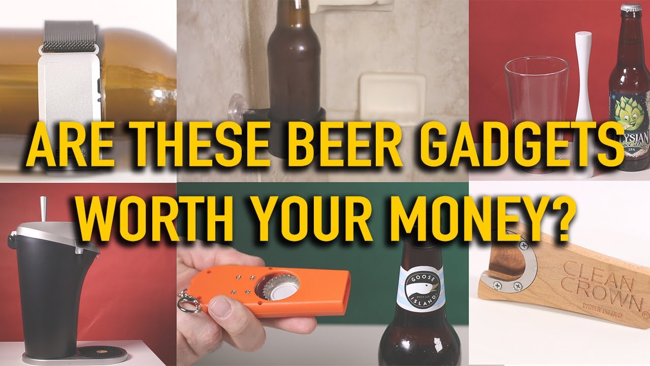 Are These Beer Gadgets Worth Your Money?