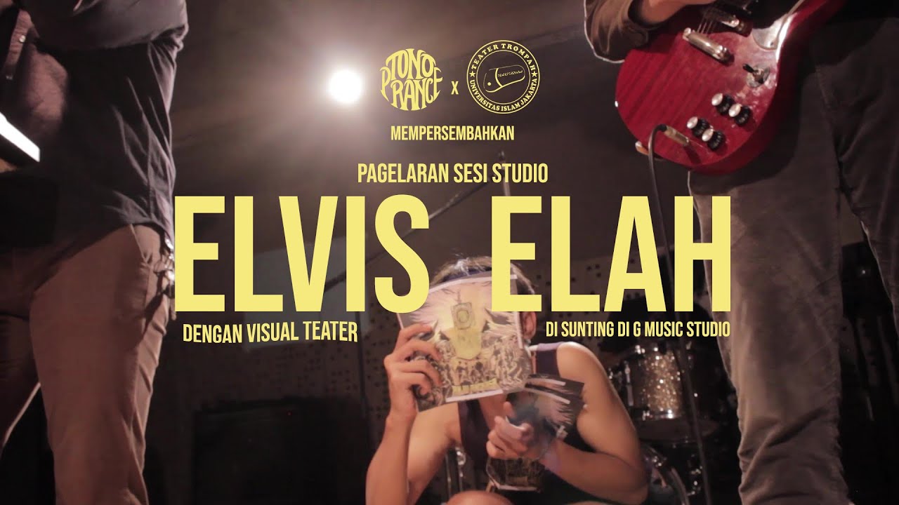 Tono Prance & Teater Trompah - Elvis Elah (Live on G Studio Session)