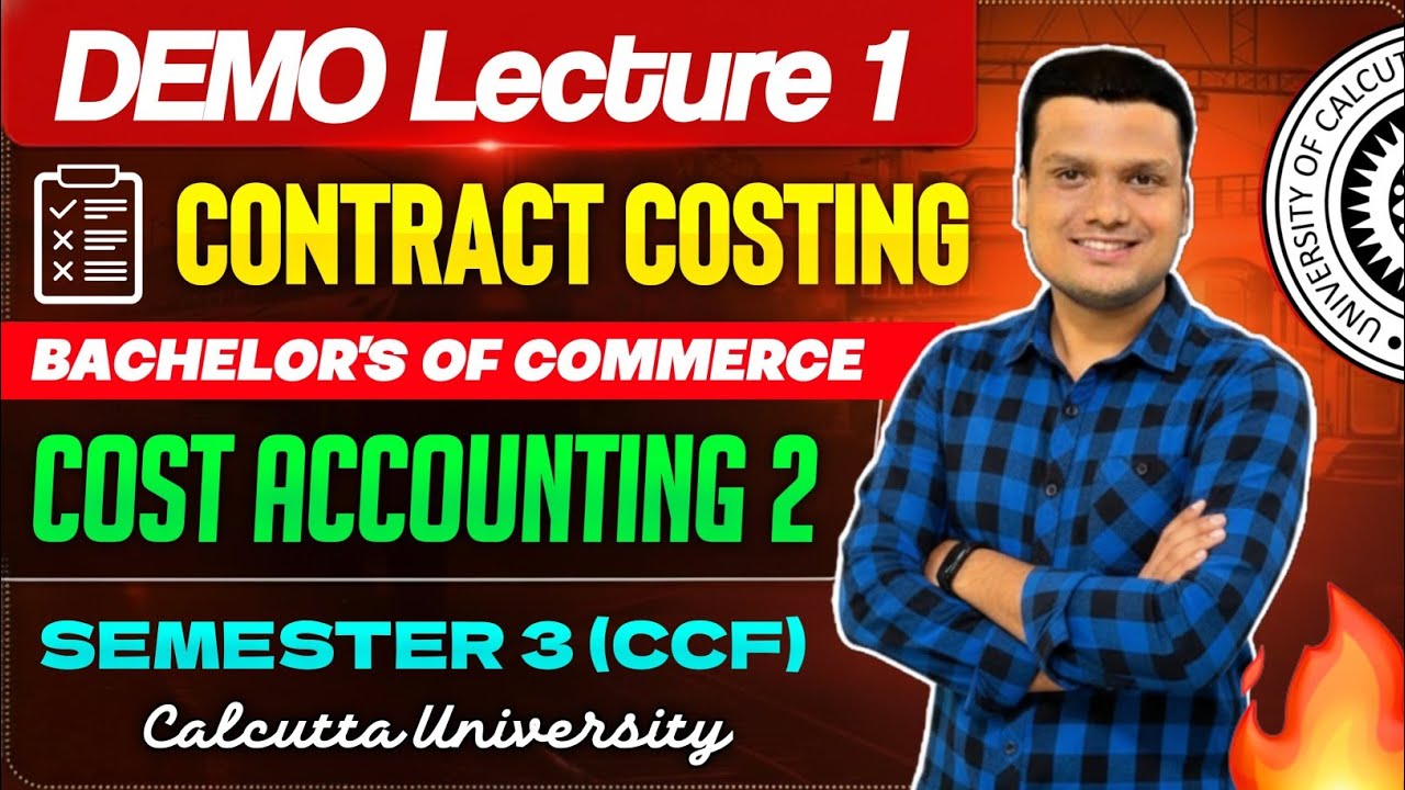 Contract Costing | Demo L-1 | Bcom Sem-3 Ccf | Calcutta University 