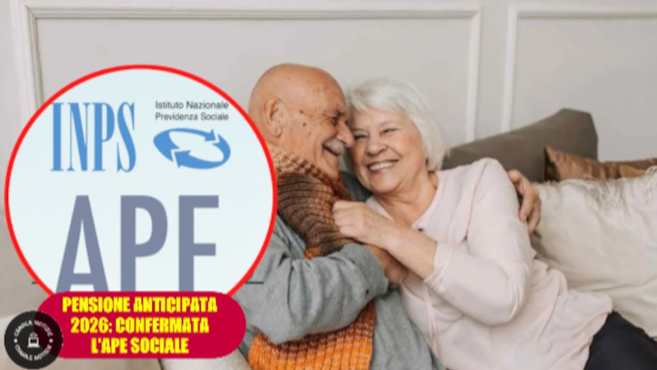 APE Sociale prorogata fino al 2026: confermati i requisiti e le scadenze per la pensione anticipata
