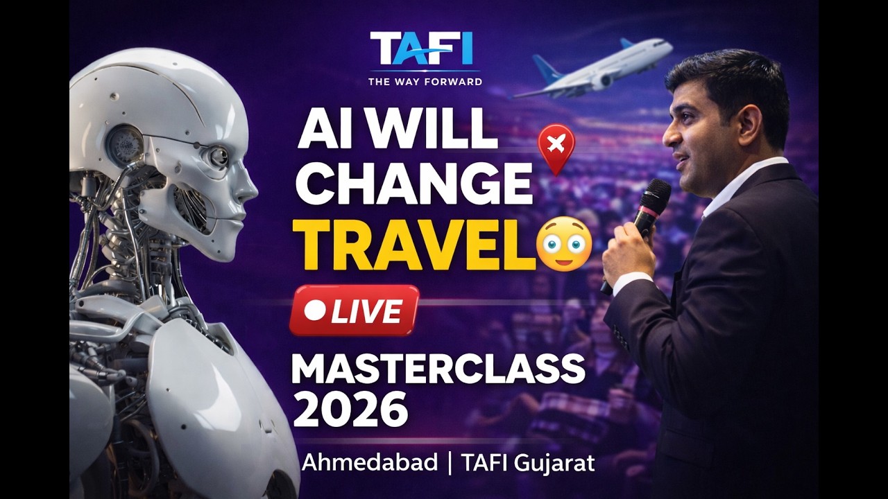 TAFI Gujarat AI Masterclass 2026 🔴 LIVE | Future of Travel with AI
