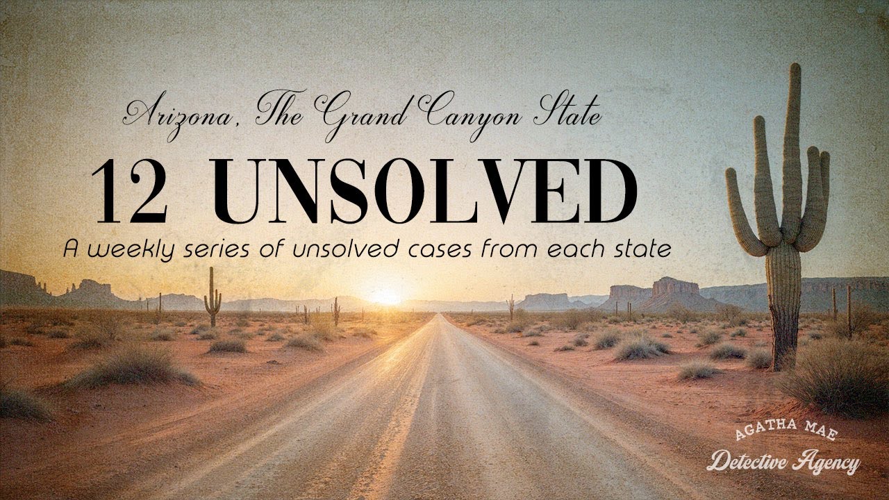Arizona Cold Cases: 12 Unsolved Mysteries (True Crime Documentary)