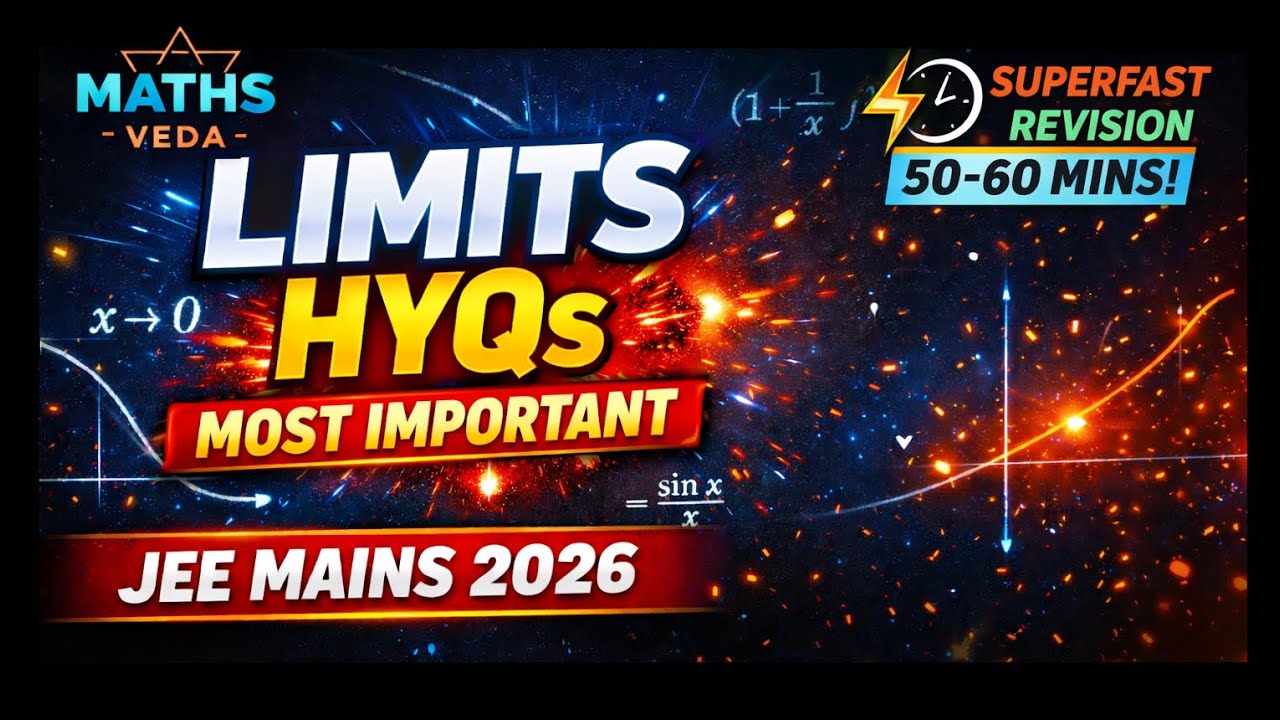 Limits HYQs for JEE Mains 2026 | Most Repeated Questions | 50-60 Min Revision @mathsvedaofficial 