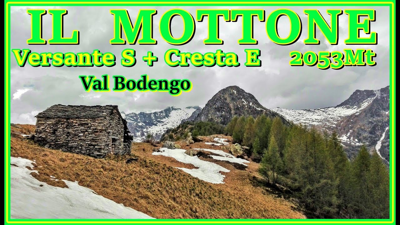 Il MOTTONE 2053m Versante S + Cresta E (Val Bodengo-Valchiavenna SO)