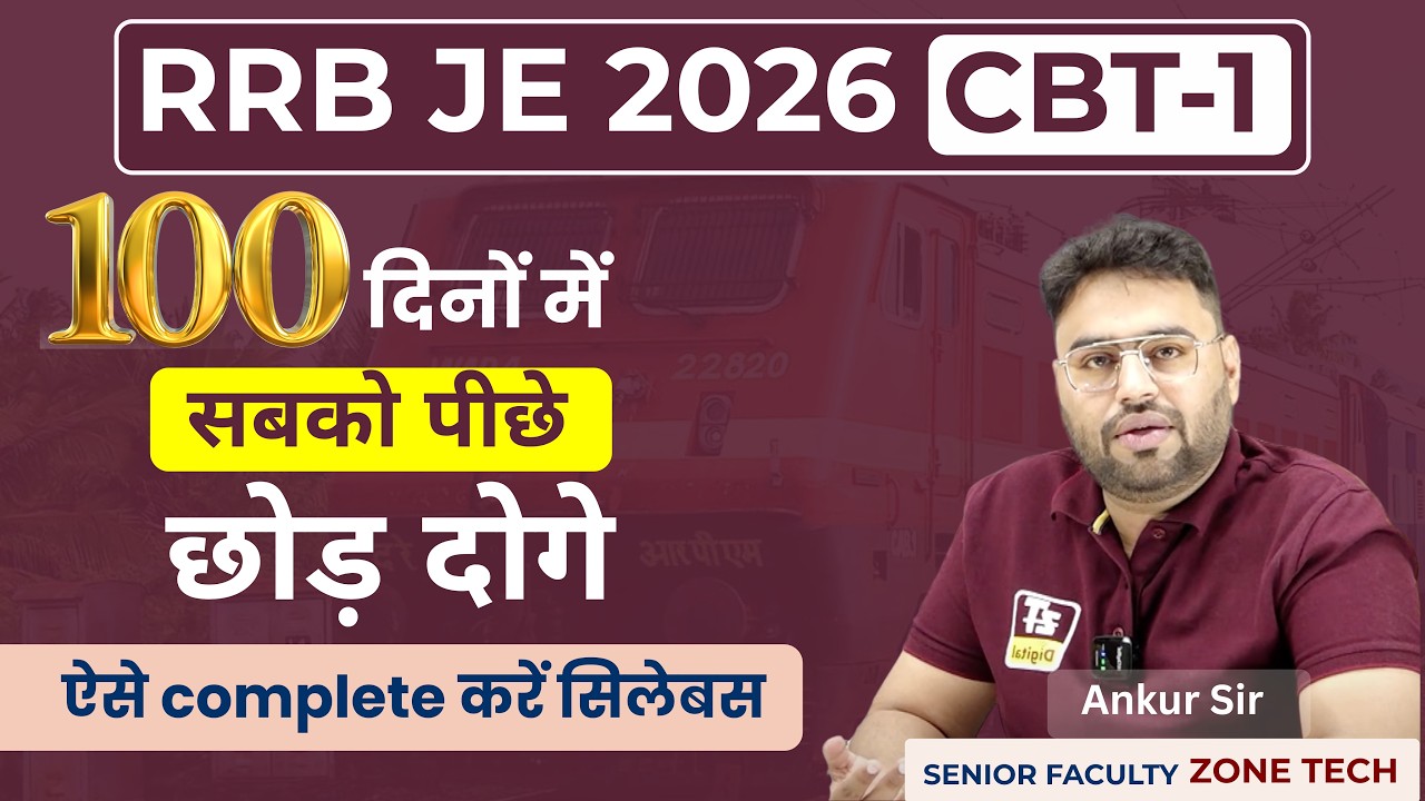 RRB JE 2026 CBT-1: Complete the Entire Syllabus in the Next 100 Days | Selection Master Plan | ZO...