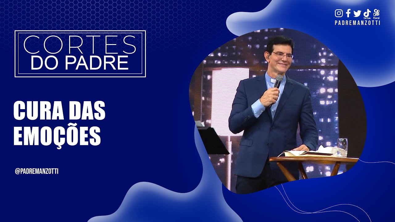 CURA DAS EMO&Ccedil;&Otilde;ES | PADRE REGINALDO MANZOTTI
