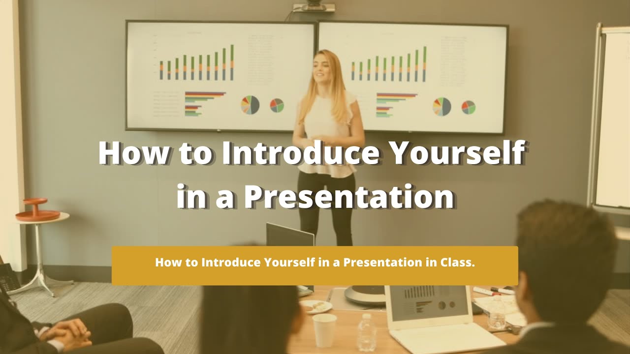How to Introduce Yourself in a Presentation | Part 2