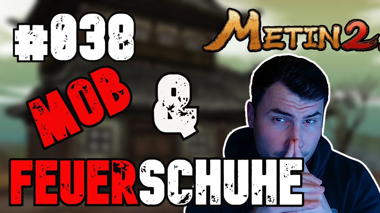 Metin2.de RUBY [#038] - Mobr&uuml;si & Feuerschuhe?