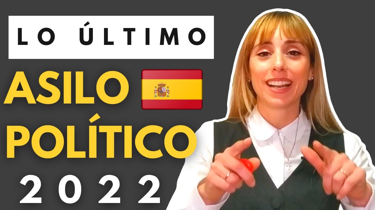 📍ASILO POLÍTICO en ESPAÑA: NUEVAS REGLAS 2022 👉🏼 ¿Cómo Solicitarlo?✅ TODO lo que NECESITAS SABER