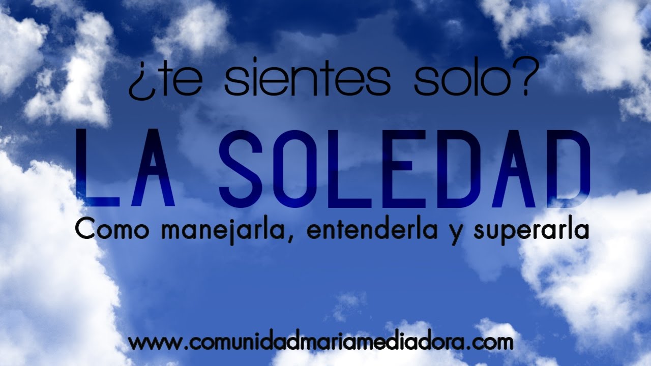 La soledad: Cómo enfrentarla - William Zuluaga