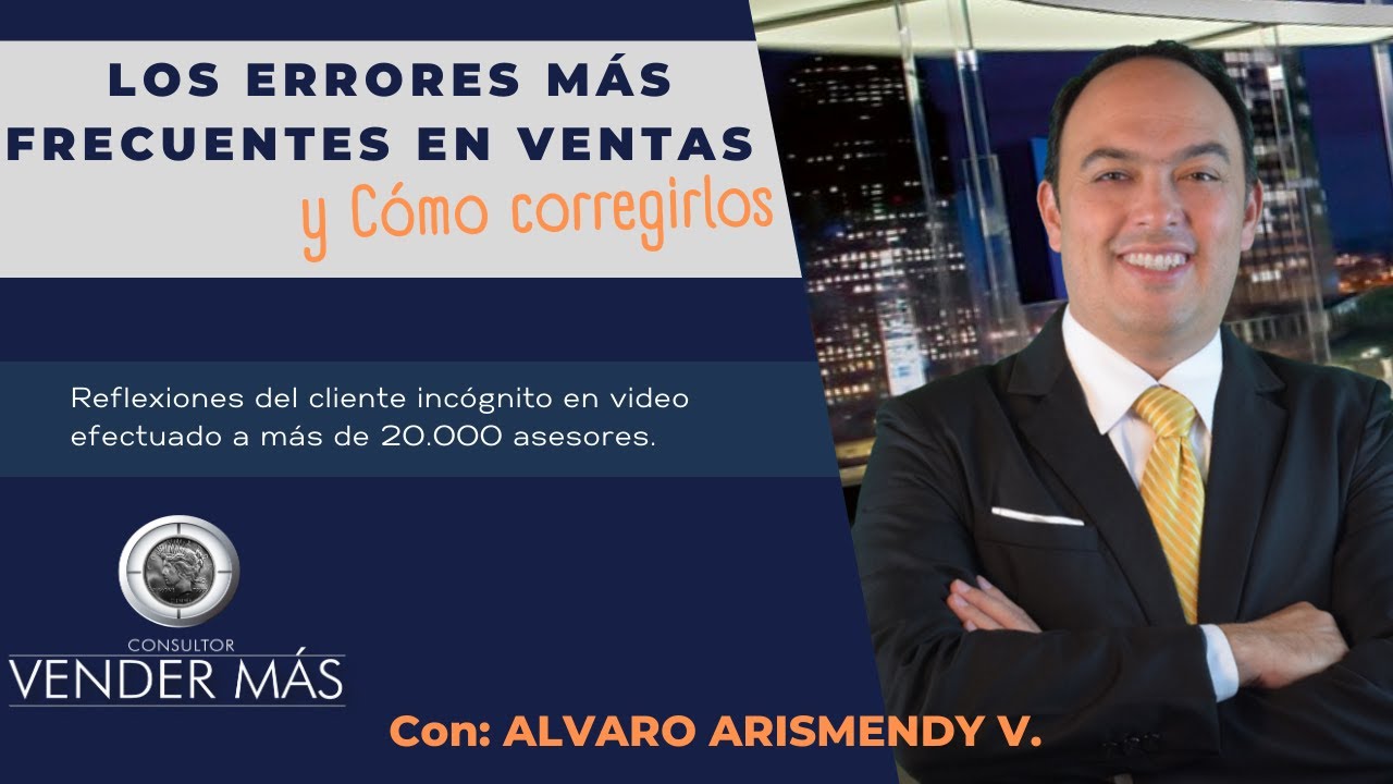 Los Errores Más Frecuentes en Ventas y Como Corregirlos