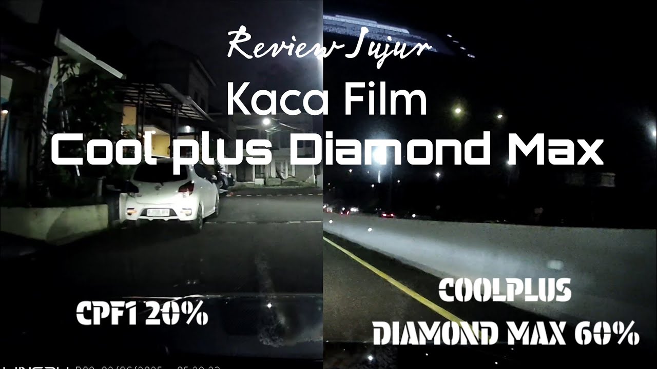 Review Jujur Kaca Film Coolplus Diamond Max 60% Menggunakan Dashcam Lungsur D08