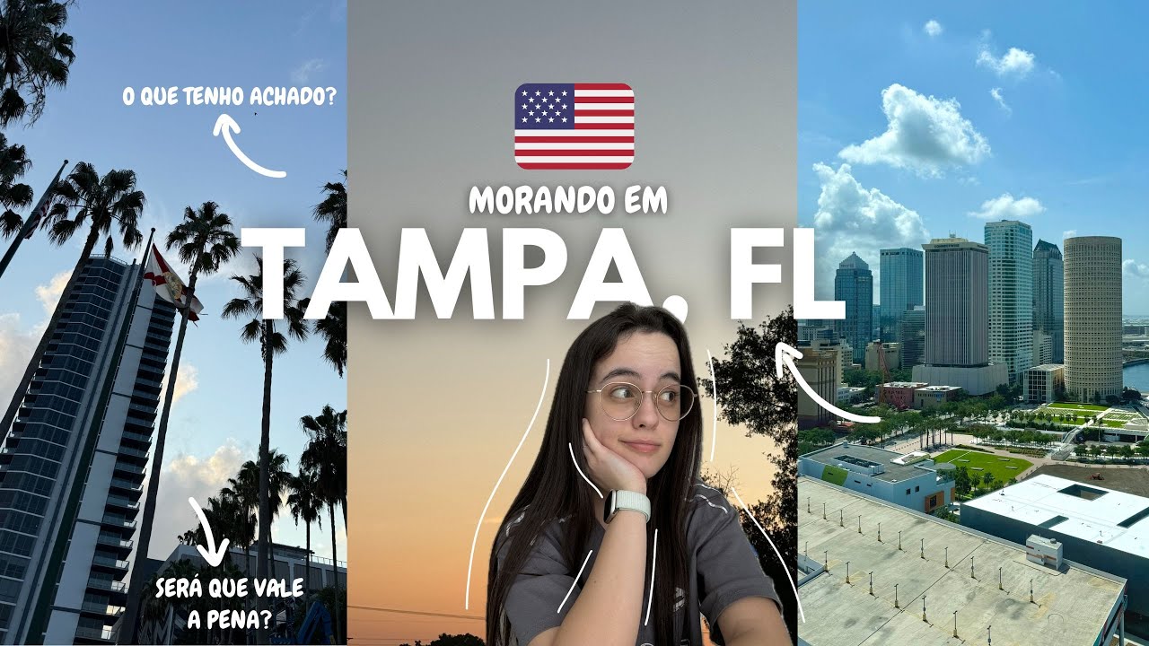 🇺🇸O que tenho achado de morar em Tampa, FL - vantagens e desvantagens