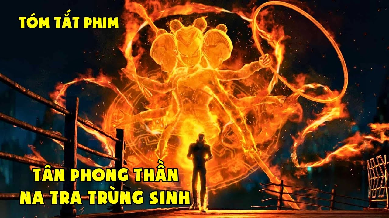 [Review Phim] Tân Phong Thần: Na Tra Trùng Sinh | Tóm Tắt Phim | Phim Hoạt Hình | Chill Review Phim