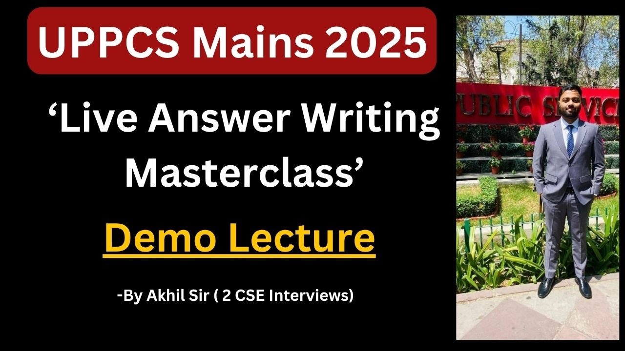 UPPCS Mains 2025: Live Answer Writing Guidance Masterclass | Demo Lecture | Akhil Sir