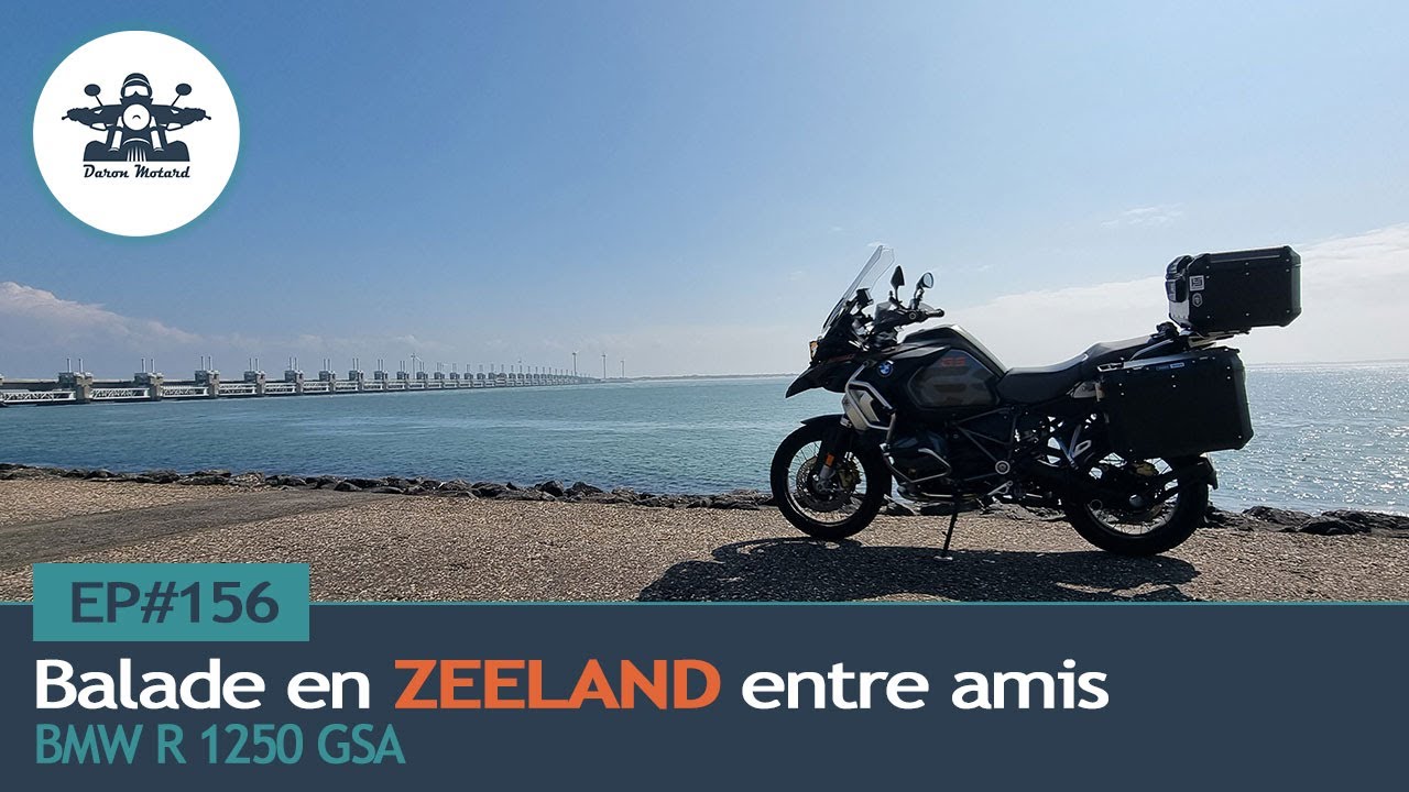 EP#156 :  La ZEELAND entre amis  #BMWR1250GSA #BMWMOTORRAD