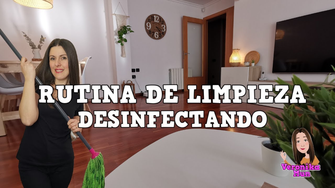 Rutina de limpieza DESINFECTA TODO ESTO