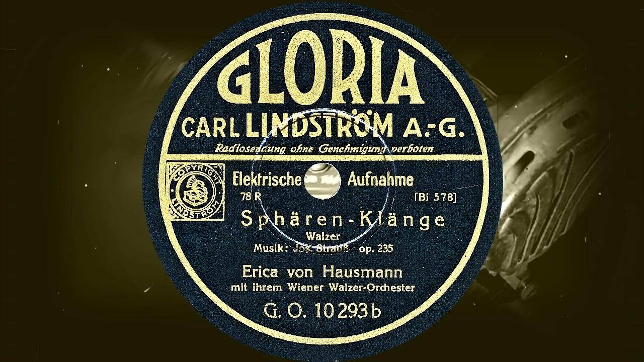 Sphären-Klänge /Walzer/ - Erica von Hausmann mit ihrem Wiener Walzer-Orchester (1932)