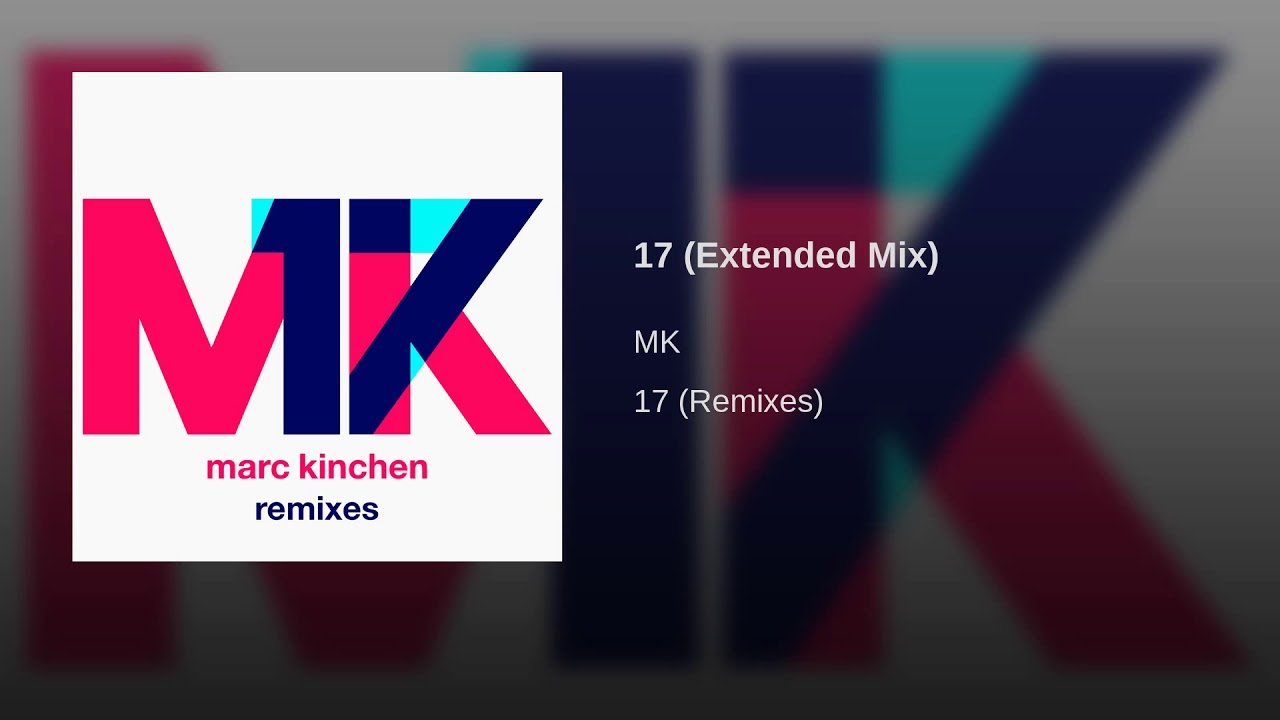 MK - 17 (Extended Mix)