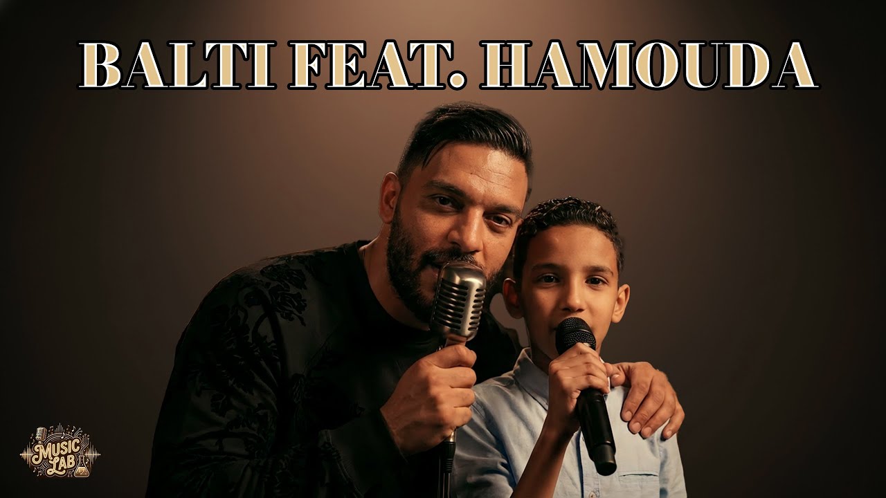 Balti Feat Hamouda - Ya lili (Music Lab Version) 