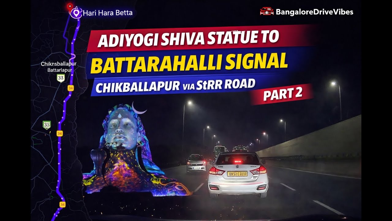 Night Drive from Adiyogi Shiva to Battarahalli | STRR Road | BangaloreDriveVibes | Part 2