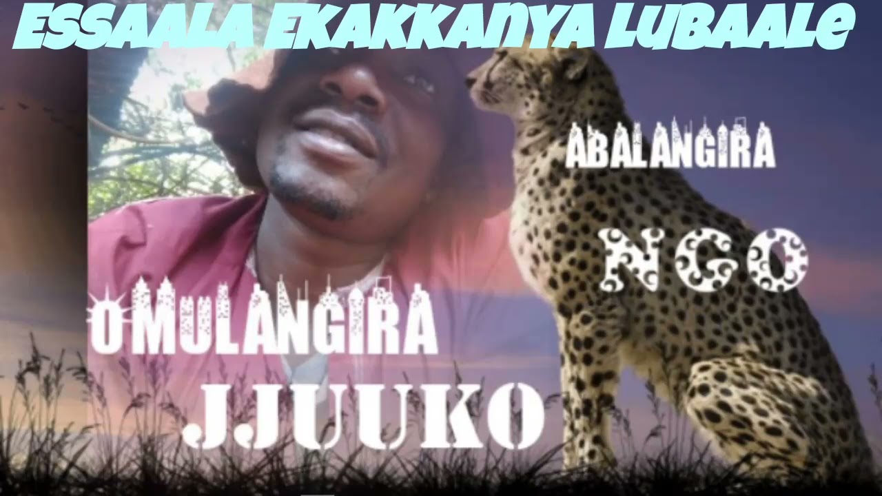 Essaala Ekakkanya lubaale - Omulangira Jjuuko Munnabuddu